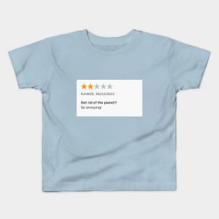 So annoying! Kids T-Shirt